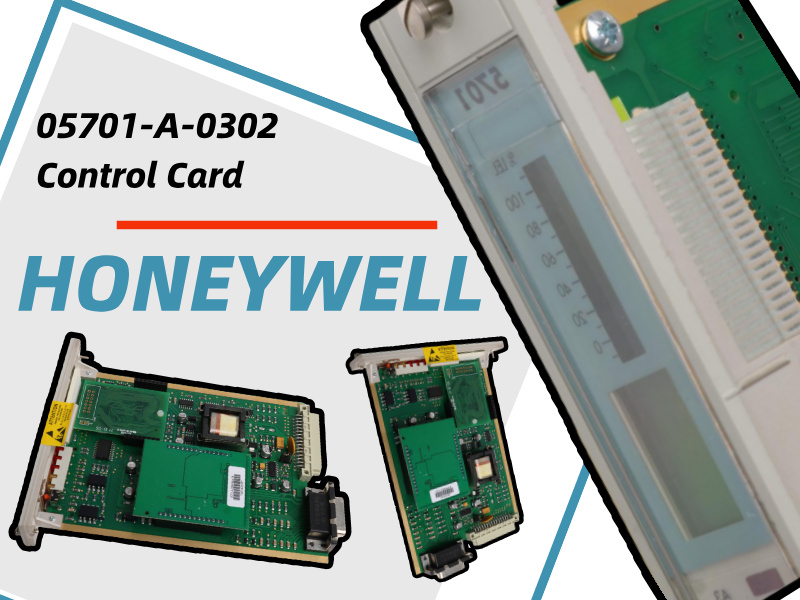 Honeywell 05701-A-0302 Single-Channel Control Card: Features,Operation, and Future Evolution