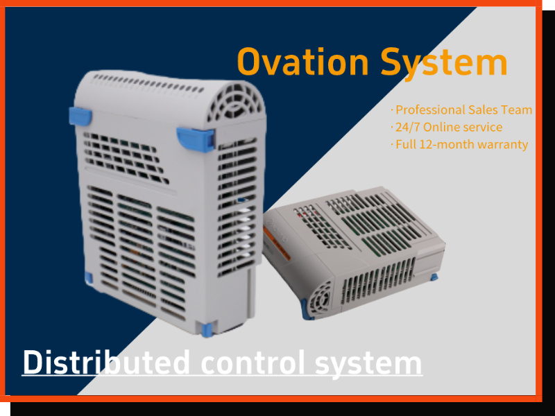 Ovation System - DCS Cards continuously empower the automation upgrade of process industries