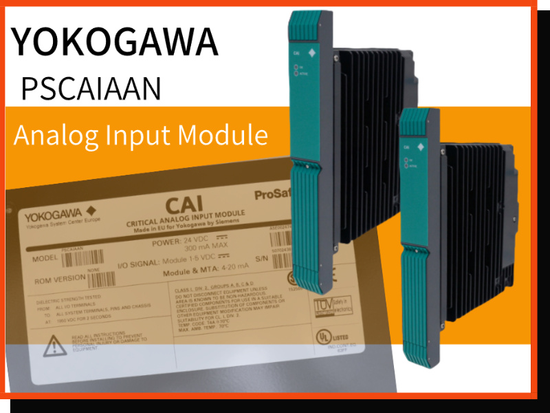 The Value and Practice of YOKOGAWA PSCAIAAN Analog Input Module in Modern Industrial Automation